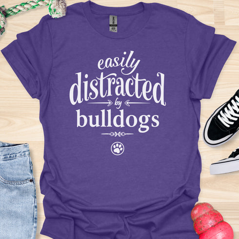 Easily distracted by bulldogs - V1 - Elegant Font T-Shirt